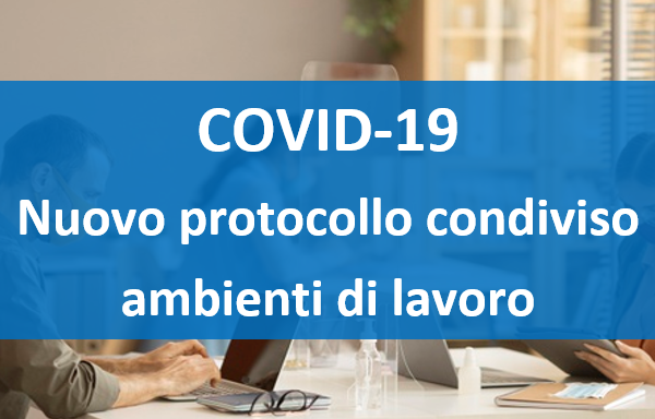Nuovo protocollo condiviso per le aziende – emergenza COVID-19